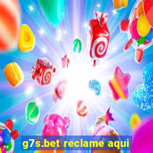 g7s.bet reclame aqui